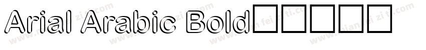 Arial Arabic Bold字体转换